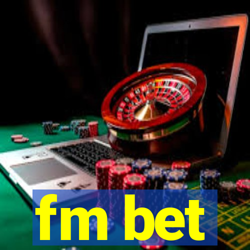 fm bet